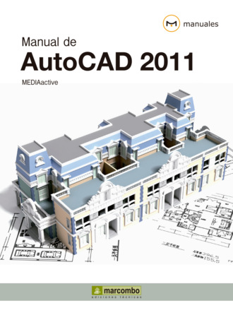 MEDIAactive. Manual de Autocad 2011