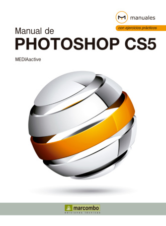 MEDIAactive. Manual de Photoshop CS5