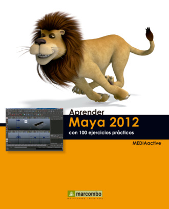 MEDIAactive. Aprender Maya 2012 con 100 ejercicios pr?cticos