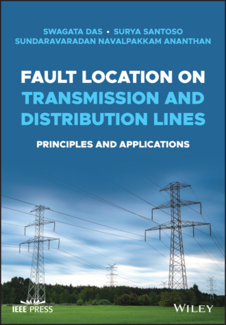 Swagata Das. Fault Location on Transmission and Distribution Lines