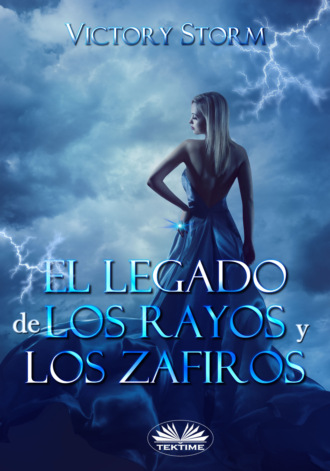 El Legado De Los Rayos Y Los Zafiros. Victory Storm