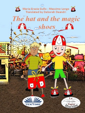 Massimo Longo. The Hat And The Magic Shoes