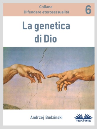 Andrzej Stanislaw Budzinski. La Genetica Di Dio