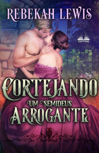 Cortejando Um Semideus Arrogante. 