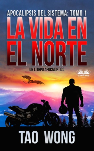 Tao Wong. La Vida En El Norte
