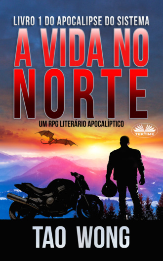 Tao Wong. A Vida No Norte
