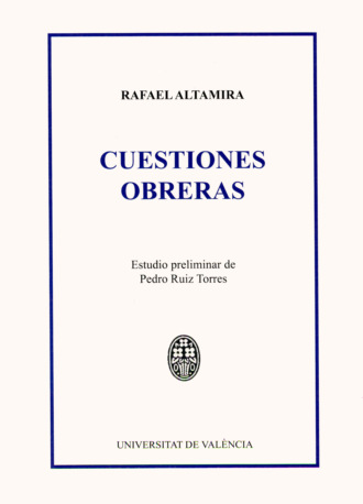 Rafael Altamira y Crevea. Cuestiones obreras