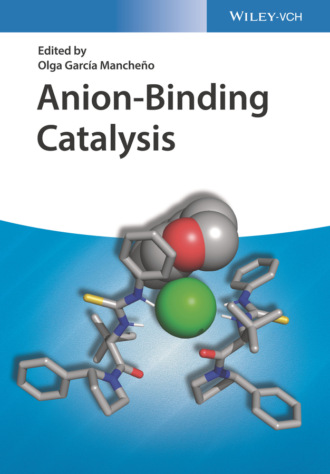 Группа авторов. Anion-Binding Catalysis