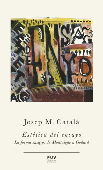 Josep M. Catal?. Est?tica del ensayo