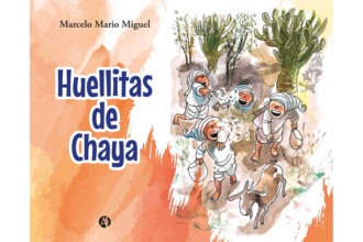 Marcelo Mario Miguel. Huellitas de Chaya
