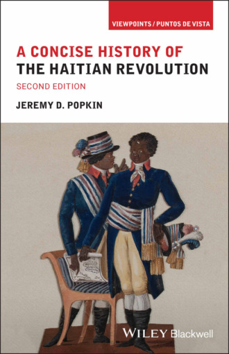 Jeremy D. Popkin. A Concise History of the Haitian Revolution