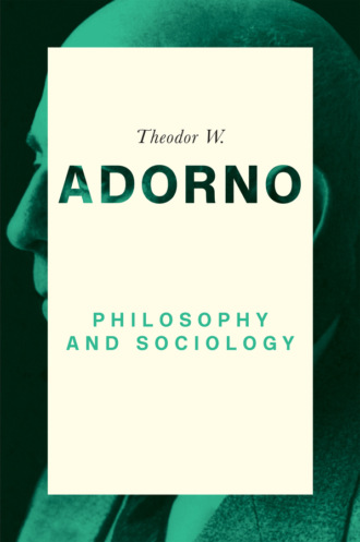 Theodor W. Adorno. Philosophy and Sociology: 1960