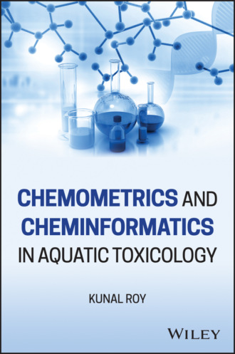 Kunal Roy. Chemometrics and Cheminformatics in Aquatic Toxicology