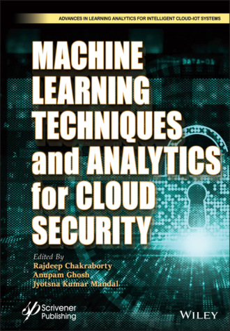 Группа авторов. Machine Learning Techniques and Analytics for Cloud Security