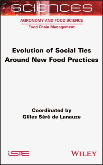 Группа авторов. Evolution of Social Ties around New Food Practices