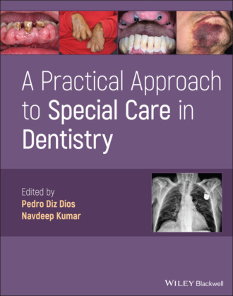 Группа авторов. A Practical Approach to Special Care in Dentistry