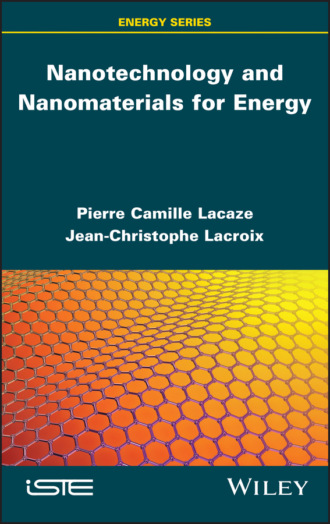 Pierre-Camille Lacaze. Nanotechnology and Nanomaterials for Energy