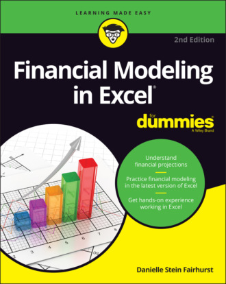 Danielle Stein Fairhurst. Financial Modeling in Excel For Dummies