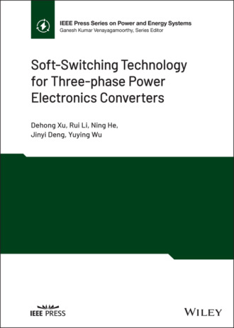 Rui Li. Soft-Switching Technology for Three-phase Power Electronics Converters