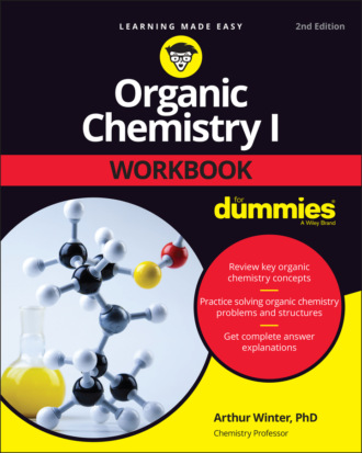 Arthur  Winter. Organic Chemistry I Workbook For Dummies