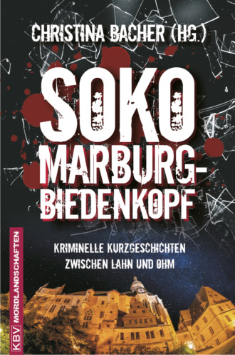 Группа авторов. SOKO Marburg-Biedenkopf