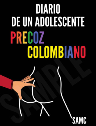 SAMC. Diario de un adolescente precoz colombiano