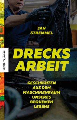 Jan Stremmel. Drecksarbeit