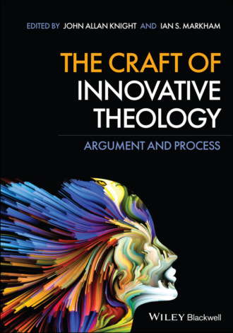 Группа авторов. The Craft of Innovative Theology