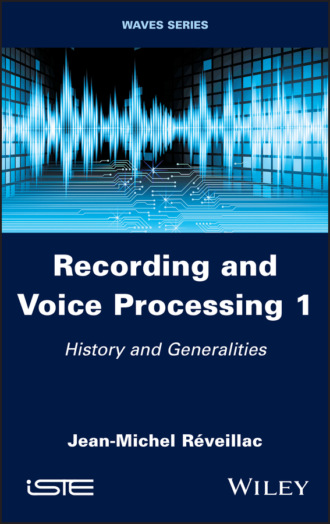 Jean-Michel Reveillac. Recording and Voice Processing, Volume 1