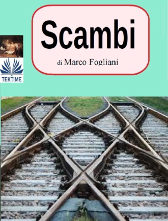 Marco Fogliani. Scambi