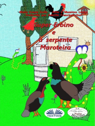 Super-Erbino E A Serpente Maroteira. Maria Grazia Gullo