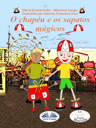 Massimo Longo. O Chapéu E Os Sapatos Mágicos