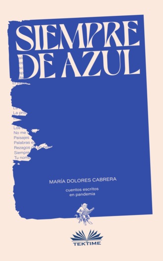 María Dolores Cabrera. Siempre De Azul