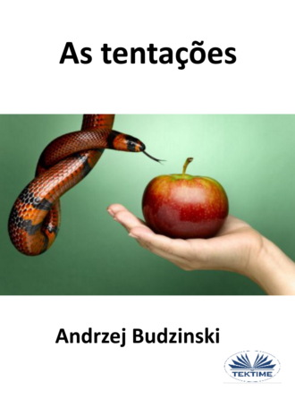 Andrzej Stanislaw Budzinski. As Tentações
