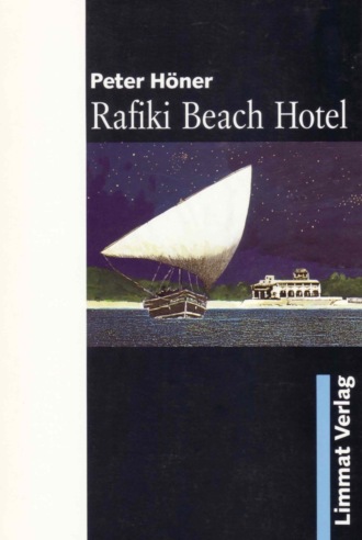 Peter H?ner. Rafiki Beach Hotel