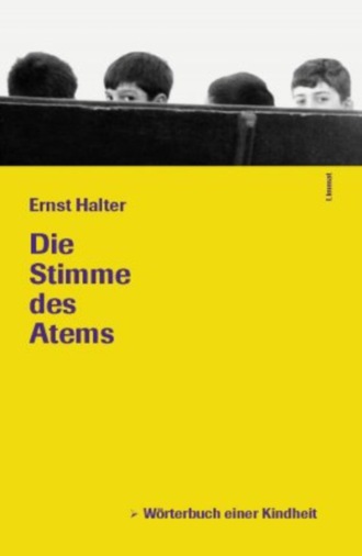 Ernst Halter. Die Stimme des Atems