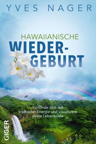 Yves Nager. Hawaiianische Wiedergeburt