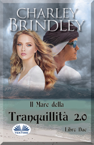 Charley Brindley. Il Mare Della Tranquillità 2.0