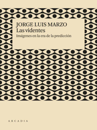 Jorge Luis Marzo. Las videntes
