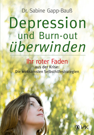 Dr. Sabine Gapp-Bau?. Depression und Burn-out ?berwinden