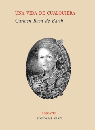 Carmen Rosa Herrera de Barth. Una vida cualquiera