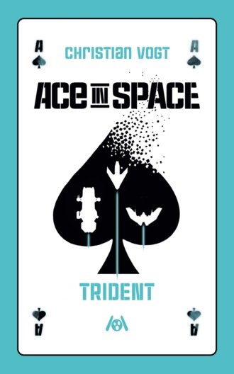 Christian Vogt. Ace in Space: Trident