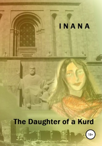 The Daughter of a Kurd. Inana