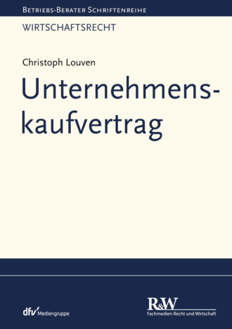 Christoph Louven. Unternehmenskaufvertrag