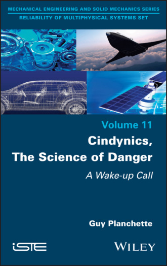Guy Planchette. Cindynics, The Science of Danger