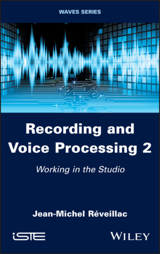 Jean-Michel Reveillac. Recording and Voice Processing, Volume 2