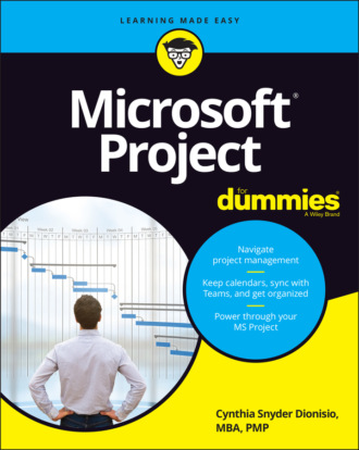 Cynthia Snyder Dionisio. Microsoft Project For Dummies