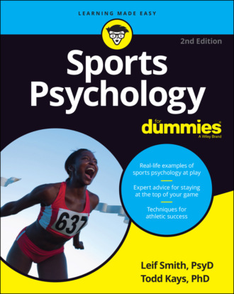 Leif H. Smith. Sports Psychology For Dummies