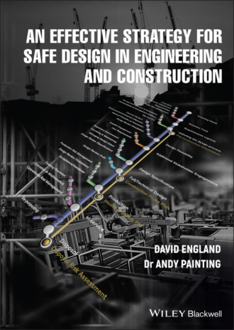 David England. An Effective Strategy for Safe Design in Engineering and Construction