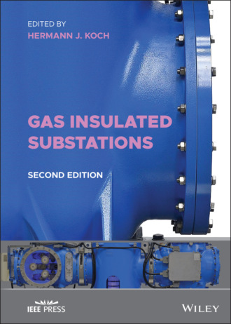 Группа авторов. Gas Insulated Substations